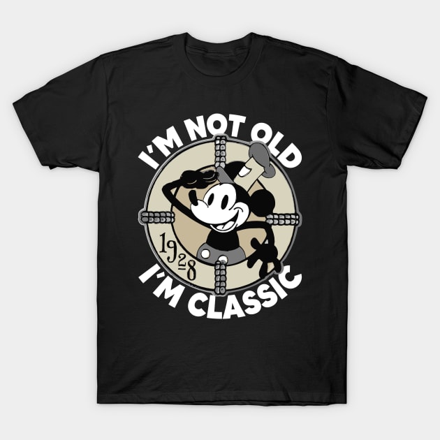 Steamboat Willie. I'm Not Old I'm Classic T-Shirt by Megadorim